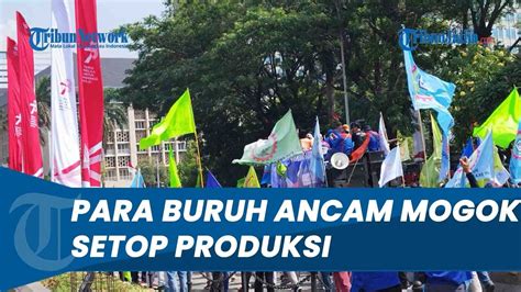 Total Ada 100 000 Pabrik Para Buruh Ancam Mogok Nasional 5 Juta Buruh