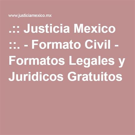 Justicia Mexico Formato Civil Formatos Legales Y Juridicos