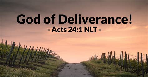 God Of Deliverance — Acts 241 Unstoppable
