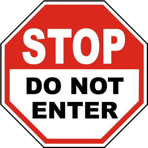 Stop Do Not Enter Sign By F3763