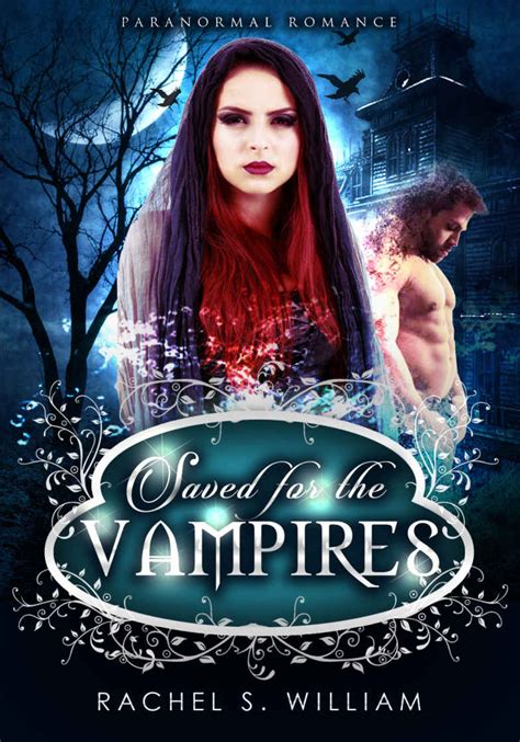Read Paranormal Romance Saved For The Vampire Menage Romancebbw Romance Vampire Romance By