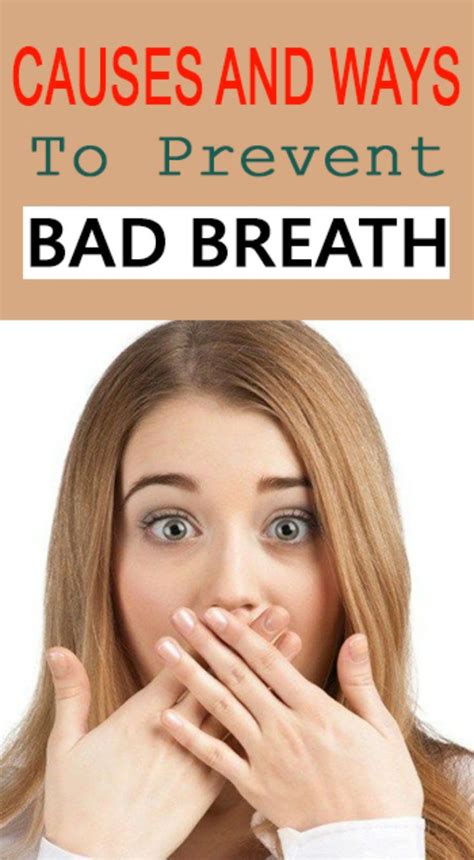 Causes And Ways To Prevent Bad Breath Prevent Bad Breath Bad Breath