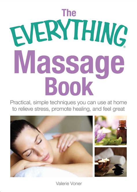 Read The Everything Massage Book Online By Valerie Voner Books Free 30 Day Trial Scribd
