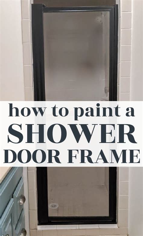 How To Paint A Shower Door Frame On The Cheap Bathroom Shower Doors