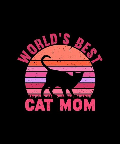 Premium Vector Worlds Best Cat Mom T Shirt Design
