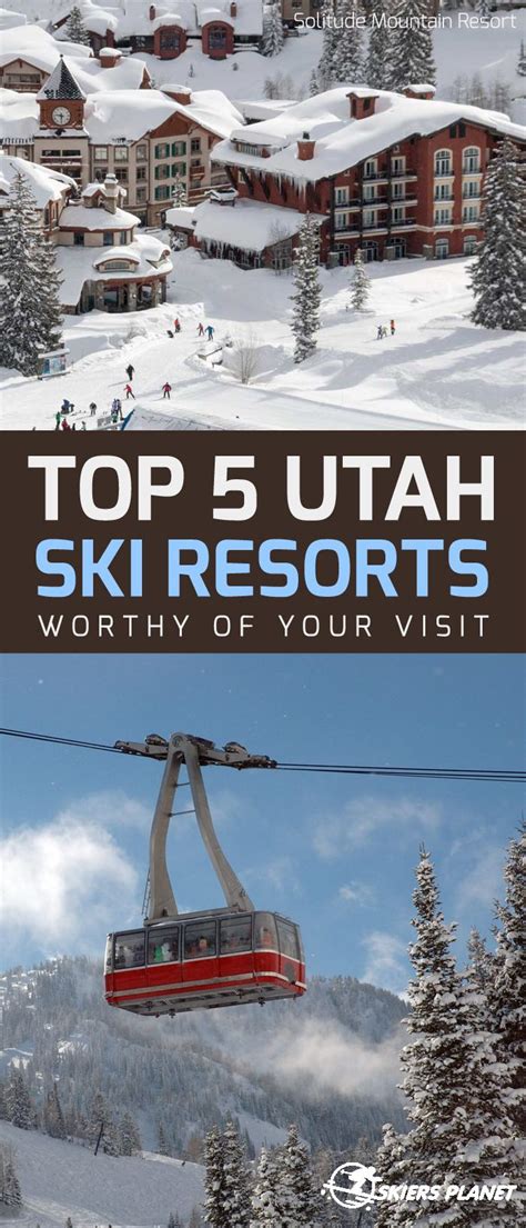 Top 5 Utah Ski Resorts Worthy Of Your Visit Utah Skiing Utah Ski