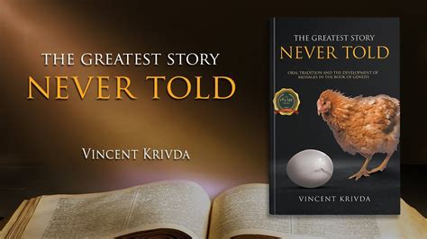 The Greatest Story Never Told By Vincent Krivda Writers Republic Llc