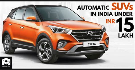 Thanks to this demand, manufacturers are coming up with great suv's loaded with features and a competitive price tag. Complete List of Automatic SUVs You Can Buy in India Under ...