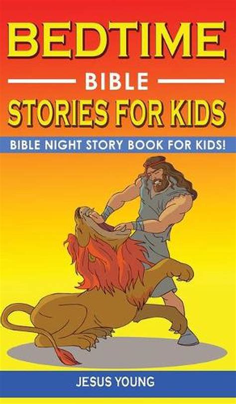 Bedtime Bible Stories For Kids By Jesus Young Hardcover Book Free
