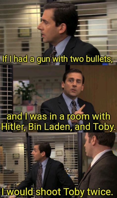 Image Tagged In If I Had A Gun With Two Bulletsthe Office Imgflip