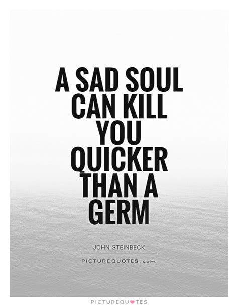 Sad Soul Quotes Sad Soul Sayings Sad Soul Picture Quotes