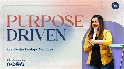 Sunday Service Purpose Driven Rev Faythe Santiago Mendoza By