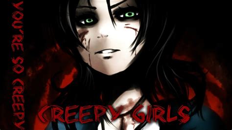 Creepy Girls Youre So Creepy【 Creepypasta Girls】short Youtube