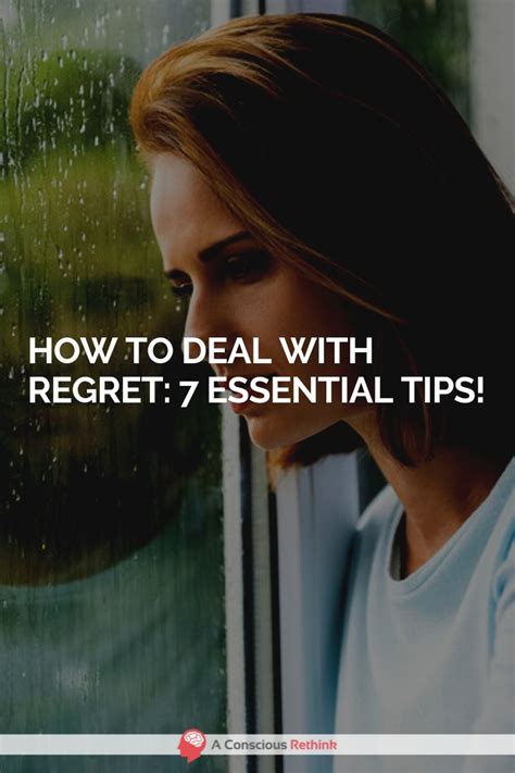 How To Deal With Regret 7 Essential Tips
