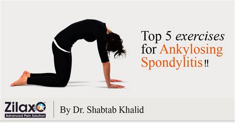 Zilaxo Advanced Pain Solution Top 5 Exercises For Ankylosing Spondylitis