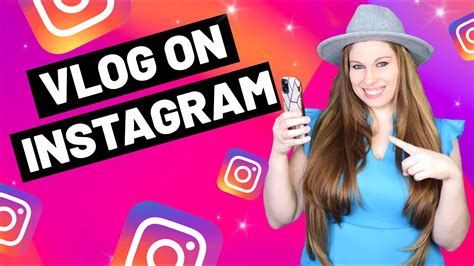 How To Create A Vlog For Instagram Youtube