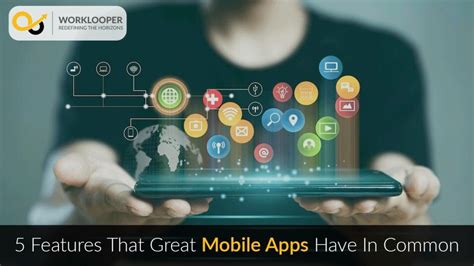 5 Features That Great Mobile Apps Have In Common