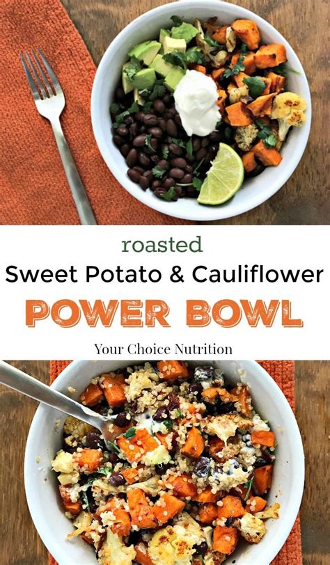 Roasted Sweet Potato & Cauliflower Power Bowl - Your ...