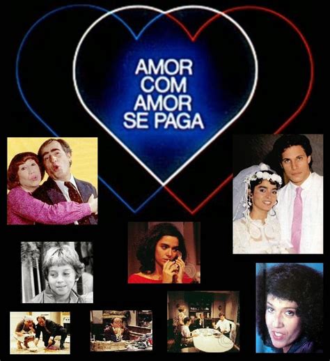 Novelas Inesquecíveis Amor Com Amor Se Paga 1984