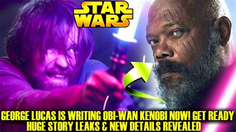 George Lucas Is Writing Obi Wan Kenobi For Fans Huge Leaks And Details