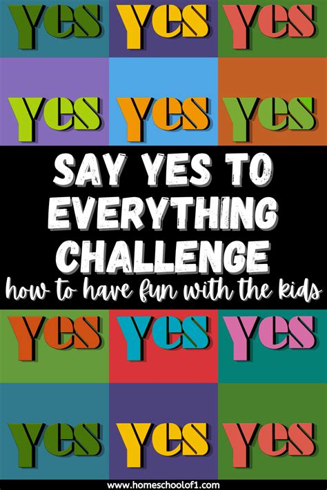 Say Yes To Everything Challenge The Best Week Ever