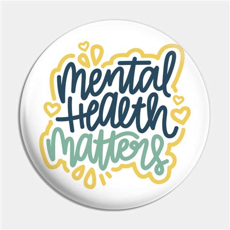 Mental Health Matters Blue Mustard Mental Health Pin Teepublic De