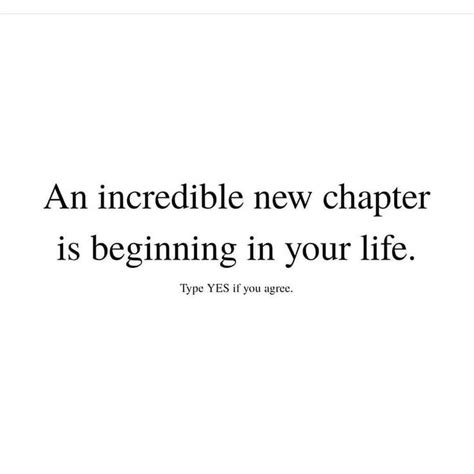 An Incredible New Chapter Is Beginning In Your Life Inspirational