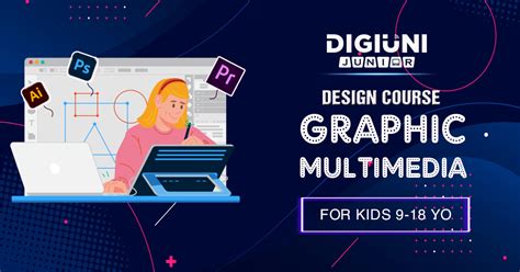 Multimedia Graphic Design Course For Kids 9 18 Years Old At Digiuni