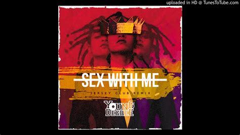 Sex With Me Rihanna Remix Jersey Club Remix Explicit Youtube