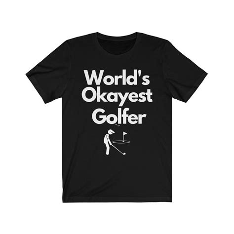 Worlds Okayest Golfer Funny Golfing Shirt Okayest Golfer Etsy Nederland