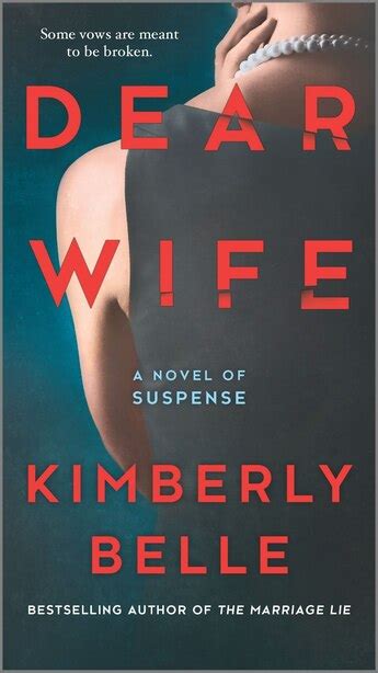 Dear Wife A Novel Book By Kimberly Belle Paperback Digoca