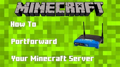 How To Portforward Your Own Minecraft Server Any Versiontelus