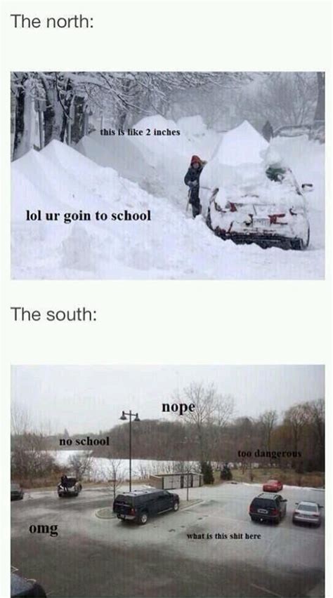 Snow The North Vs The South Imghumour