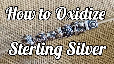 How To Oxidize Pandora And Sterling Silver Items Step By Step With Tips