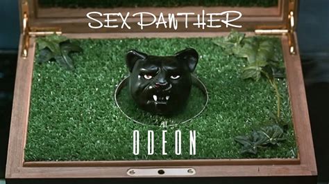 sex panther by odeon youtube