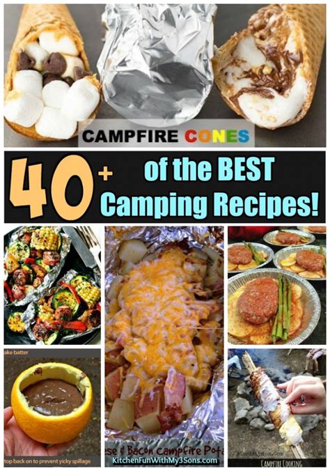 40 Of The Best Camping Recipes Kitchen Fun With My 3 Sons