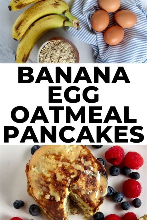 Banana Egg Oatmeal Pancakes Fit Mama Real Food Recipe Banana And