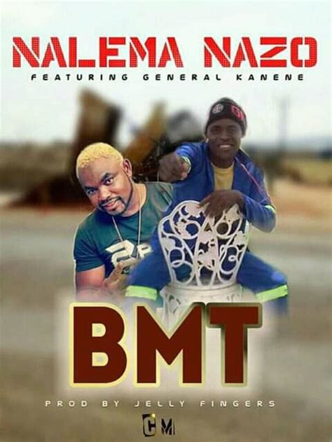 Bmt Ft General Kanene Nalema Prod By Jerry Fingers Zambianplay