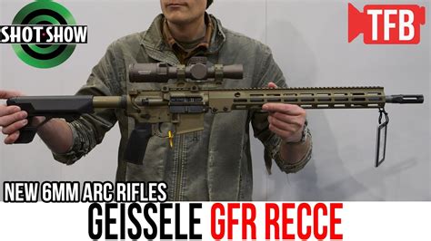 The Geissele Gfr 6mm Arc Recce Rifle Youtube