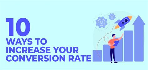 10 Ways To Increase Your Conversion Rate Cosmic Blog