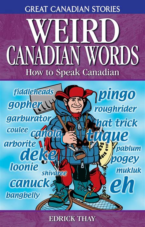 Weird Canadian Words Canada Book Distributors