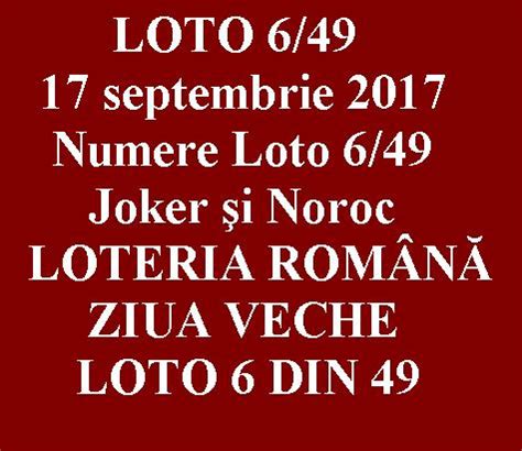 Looking for lottery results in your state? LOTO 6/49, 17 septembrie 2017. Numere Loto 6/49 | Ziua Veche