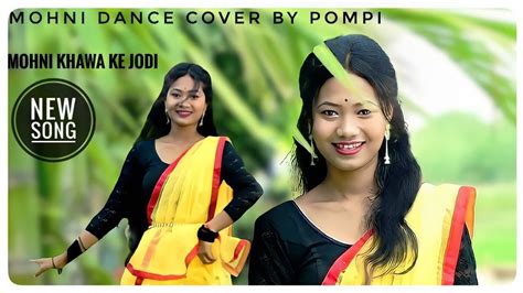 Mohni Khawa Ke Jodi Chhattisgarhi । Dance Cover Pompi । Mohani Khawa Ki