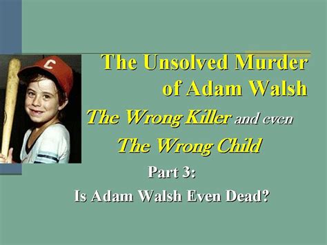 The Unsolved Murder Of Adam Walsh Part 3 Youtube
