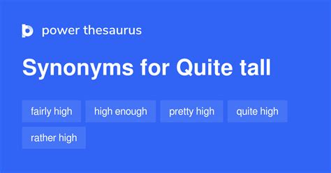 Quite Tall Synonyms 92 Words And Phrases For Quite Tall