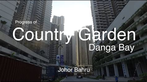 Country garden @ danga bay which is being developed by country garden is situated in the lovely bay border in johor bahru. Country Garden Danga Bay JB - Progress as 22.07.2017 - YouTube