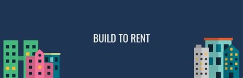 Build To Rent Smarter Property Investment