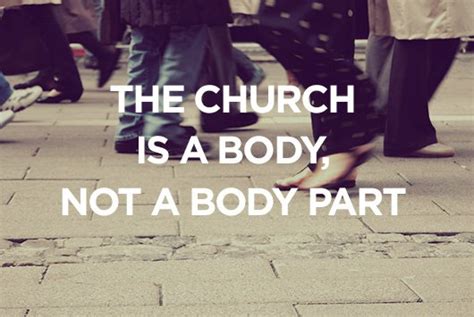 The Church Is A Body Not A Body Part True Woman Blogrevive Our Hearts