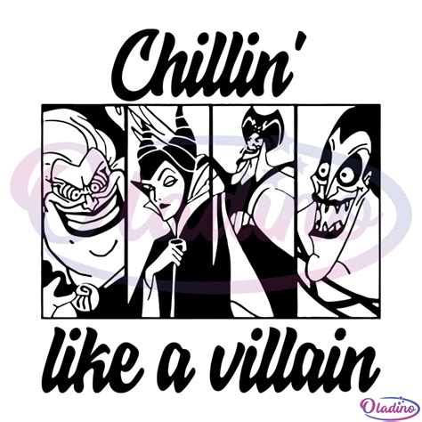 Chillin Like A Villain Svg Digital File Disney Svg Chillin Svg
