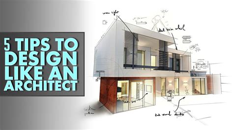 5 Tips To Design Like An Architect Youtube